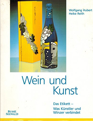 Beispielbild fr Wein und Kunst zum Verkauf von Versandantiquariat Felix Mcke