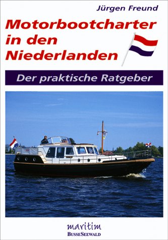 Stock image for Motorbootcharter in den Niederlanden for sale by medimops