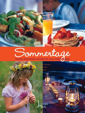 Stock image for Sommertage: Rezepte,Dekorationen und Ideen fr einen schnen Sommer for sale by medimops