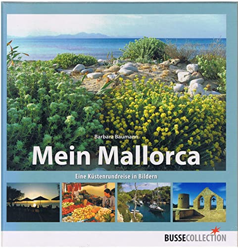 Imagen de archivo de Mein Mallorca: Eine Kstenrundreise in Bildern a la venta por medimops