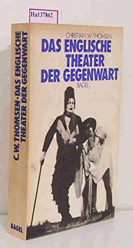 Beispielbild fr Das englische Theater der Gegenwart zum Verkauf von Antiquariat Walter Nowak