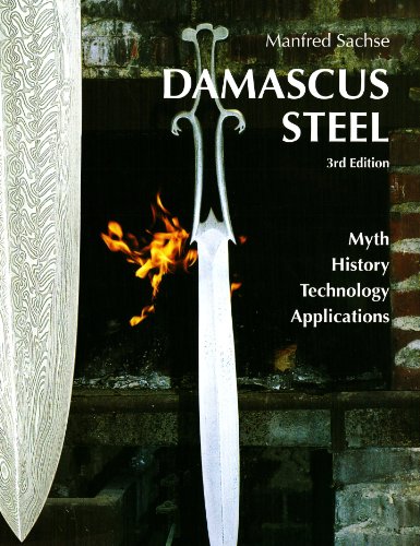 Damascus Steel: Myth, History, Technology, Applications (9783514007512) by Manfred Sachse