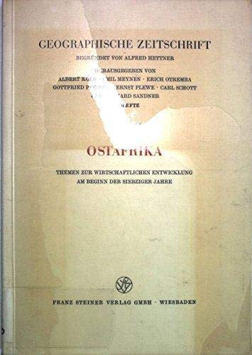 Geographische Zeitschrift - Beihefte / Erdkundliches Wissen. Heft 36: Ostafrika. Themen zur wirts...