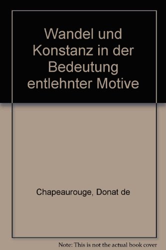 Imagen de archivo de Wandel und Konstanz in der Bedeutung entlehnter Motive a la venta por medimops