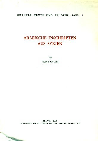 9783515018371: Arabische Inschriften aus Syrien (Beiruter Texte und Studien) (German Edition)