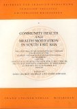 9783515019903: Community health and health motivation in South East Asia: Proceedings of an international seminar organized by the German Foundation for ... 1973 Berlin (Beitrge zur Sdasienforschung)