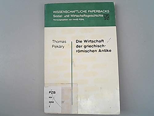 Die Wirtschaft der griechisch-römischen Antike.