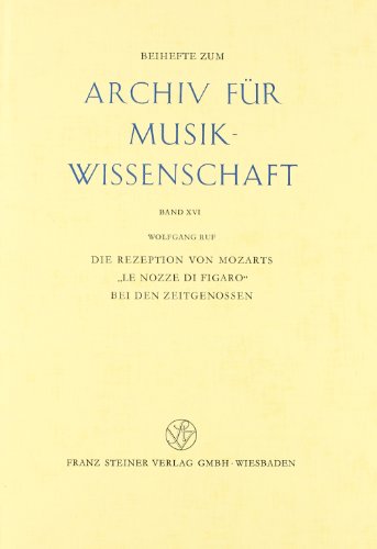 Beispielbild fr Die Rezeption von Mozarts "Le nozze di Figaro" bei den Zeitgenossen. Archiv fr Musikwissenschaft / Beihefte zum Archiv fr Musikwissenschaft Band 16. zum Verkauf von Antiquariat J. Hnteler