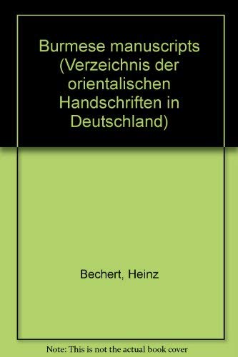 Burmese Manuscripts. Part 1 (Philologische Studien Und Quellen) (9783515024433) by [???]