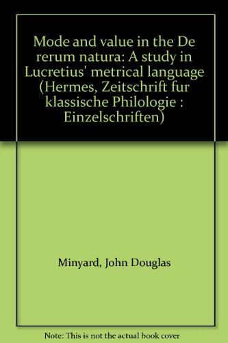 9783515025690: Mode and value in the De rerum natura: A study in Lucretius' metrical language (Hermes, Zeitschrift fur klassische Philologie : Einzelschriften)