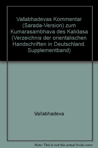 Vallabhadeva's Kommentar (Sarada-Version) zum Kumarasambhava des Kalidasa