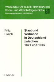 Beispielbild fr Staat und Verbnde in Deutschland zwischen 1871 und 1945. Wissenschaftliche Paperbacks 14. zum Verkauf von Antiquariat Hohmann