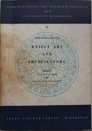 Rajput art and architecture. Ed. by J.Jain and J.Jain-Neubauer.