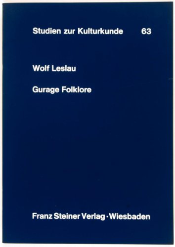 Gurage folklore: Ethiopian folktales, proverbs, beliefs, and riddles (Studien zur Kulturkunde) (9783515035132) by Leslau, Wolf