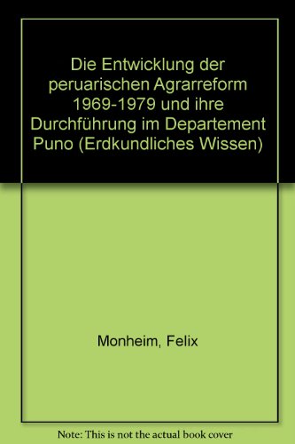 Geographische Zeitschrift - Beihefte / Erdkundliches Wissen. Heft 55. Die Entwicklung der peruani...