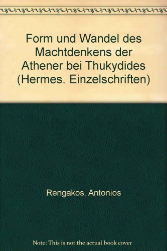 Form und Wandel des Machtdenkens der Athener bei Thukydides