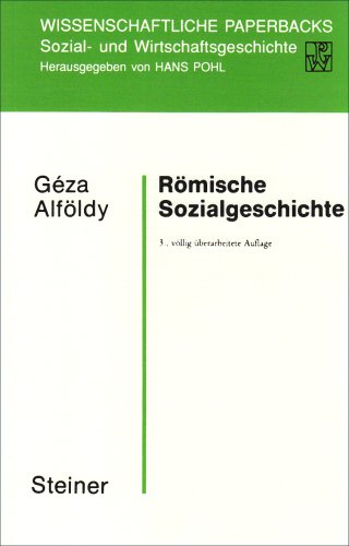 Stock image for Rmische Sozialgeschichte (Wissenschaftliche Paperbacks Sozial- Und Wirtschaftsgeschich) for sale by medimops
