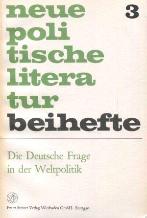 Stock image for Die Deutsche Frage in der Weltpolitik (Neue Politische Literatur / Beihefte) for sale by Versandantiquariat Felix Mcke