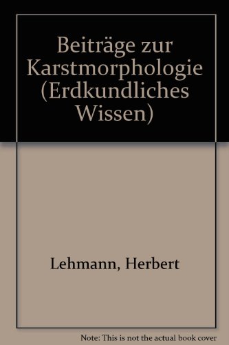 Imagen de archivo de Beitrge zur Karstmorphologie (Erdkundliches Wissen) a la venta por Studibuch