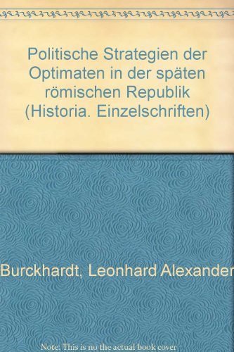 Politische Strategien der Optimaten in der späten römischen Republik