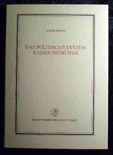 Das politische System Kaiser Sigmunds