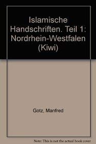 9783515054058: Islamische Handschriften. Teil 1: Nordrhein-westfalen: 37 (Verzeichnis Der Orientalischen Handschriften in Deutschland (Vohd))