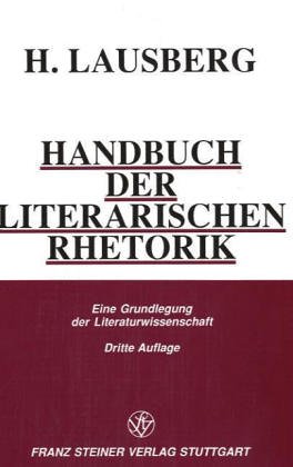 Handbuch der literarischen Rhetorik : Eine Grundlegung der Literaturwissenschaft. - Lausberg, Heinrich