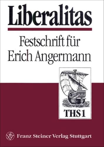 9783515056564: iberalitas: Festschrift fuer Erich Angermann zum 65. Geburtstag (Transatlantische Historische Studien) (German Edition)