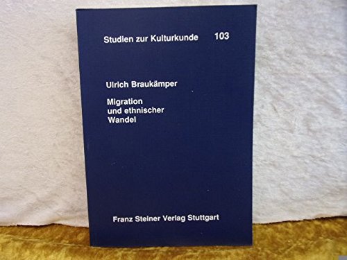 Migration und ethnischer Wandel: Untersuchungen aus der oÌˆstlichen Sudanzone (Studien zur Kulturkunde) (German Edition) (9783515058308) by BraukaÌˆmper, Ulrich