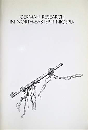 German research in north-eastern Nigeria (Sonderschriften des Frobenius-Institutes) (9783515059466) by BraukaÌˆmper, Ulrich