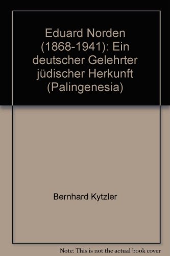 Eduard Norden (1868-1941) Ein deutscher Gelehrter jüdischer Herkunft