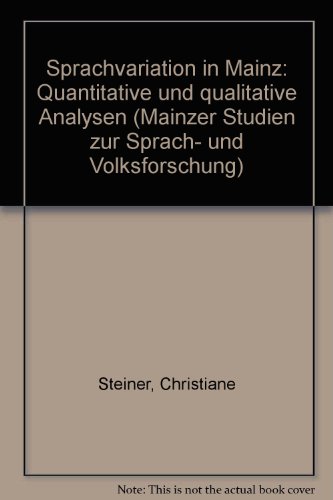 Imagen de archivo de Sprachvariation in Mainz: Quantitative and qualitative Analysen (Mainzer Studien zur Sprach- und Volksforschung) (German Edition) a la venta por Zubal-Books, Since 1961