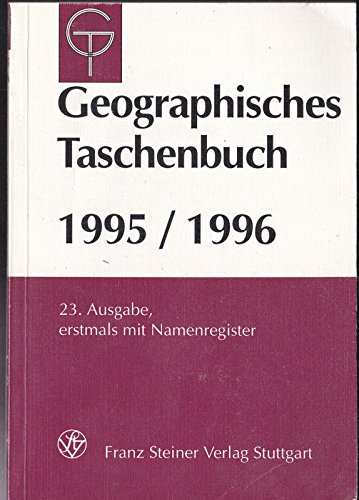 Imagen de archivo de Geographisches Taschenbuch, Ausg.23, 1995/1996 a la venta por medimops