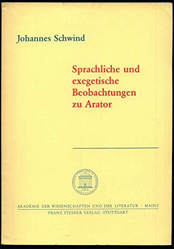 Sprachliche und exegetische Beobachtungen zu Arator. - Schwind, Johannes