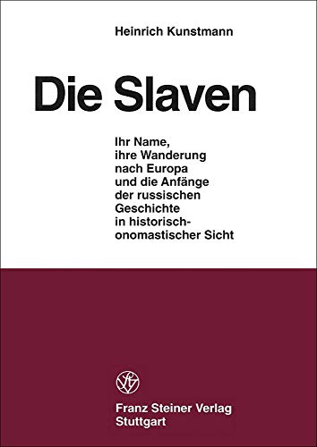 Die Slaven. - Kunstmann, Heinrich
