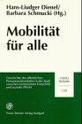 Mobilität für Alle. Geschichte des öffentlichen Personennahverkehrs in der Stadt zwischen technis...