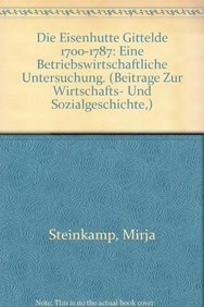 Die Eisenhütte Gittelde 1700-1787. Eine betriebswirtschaftliche Untersuchung.