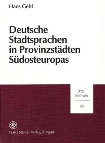 Beispielbild fr Deutsche Stadtsprachen in Provinzstdten Sdosteuropas . zum Verkauf von Ganymed - Wissenschaftliches Antiquariat