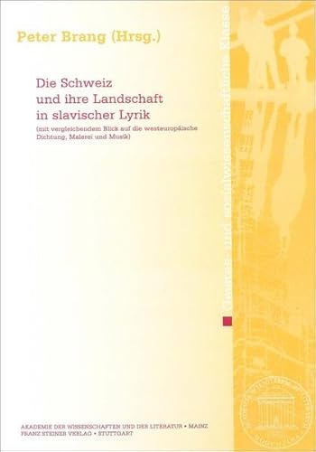 Stock image for Die Schweiz Und Ihre Landschaft in Slavischer Lyrik: Mit Vergleichendem Blick Auf Die Westeuropaische Dichtung, Malerei Und Musik for sale by D2D Books