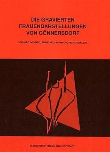 Die gravierten Frauendarstellungen von Gonnersdorf (Der Magdalenien-Fundplatz Gonnersdorf (Mfg)) (9783515077996) by Bosinski, G.; D'Errico, Francesco; Schiller, Petra