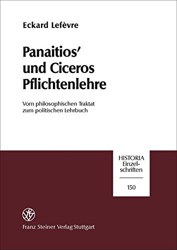 Beispielbild fr Panaitios' und Ciceros Pflichtenlehre zum Verkauf von Antiquariat Walter Nowak