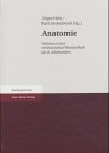 9783515081078: Anatomie: Sektionen Einer Medizinischen Wissenschaft Im 18. Jahrhundert
