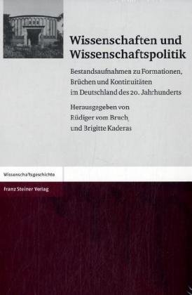 9783515081115: Wissenschaften Und Wissenschaftspolitik: Bestandsaufnahmen Zu Formationen, Bruchen Und Kontinuitaten Im Deutschland Des 20. Jahrhunderts