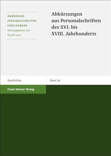 Beispielbild fr Abkrzungen aus Personalschriften des XVI. bis XVIII. Jahrhunderts (Marburger Personalschriften-Forschungen) zum Verkauf von medimops