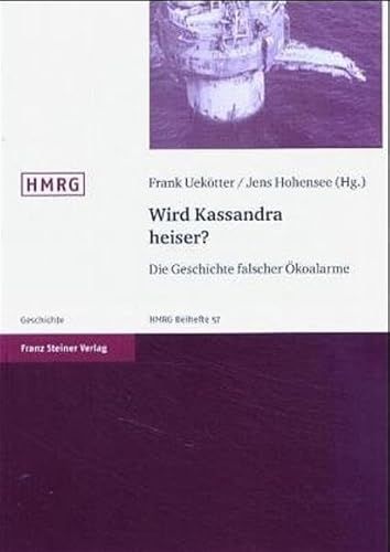 9783515084840: Wird Kassandra Heiser?: Die Geschichte Falscher Okoalarme: 57 (Historische Mitteilungen - Beihefte)