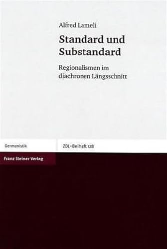 Beispielbild fr Standard und Substandard. Regionalismen im Diachronen Langsschnitt. zum Verkauf von Plurabelle Books Ltd