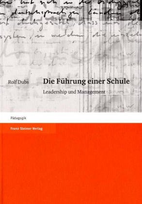 Stock image for Die Fhrung einer Schule. Leadership und Management for sale by medimops