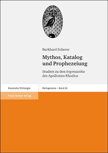 Beispielbild fr Mythos, Katalog und Prophezeiung: Studien zu den A zum Verkauf von N. Fagin Books