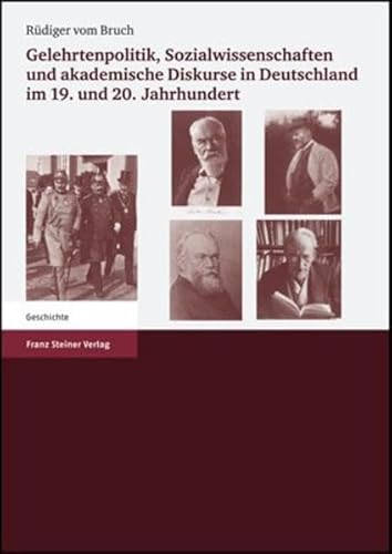 9783515088695: Gelehrtenpolitik, Sozialwissenschaften Und Akademische Diskurse in Deutschland Im 19. Und 20. Jahrhundert