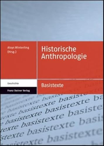 Stock image for Historische Anthropologie (Basistexte; Bd. 1). for sale by Antiquariat Logos